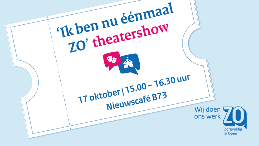 Theatershow 'Ik ben nu eenmaal ZO!'